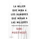 thumbnail image 1 of Libro La Mujer Que Mira A Los Hombres Que Miran A Las Mu, 1 of 2