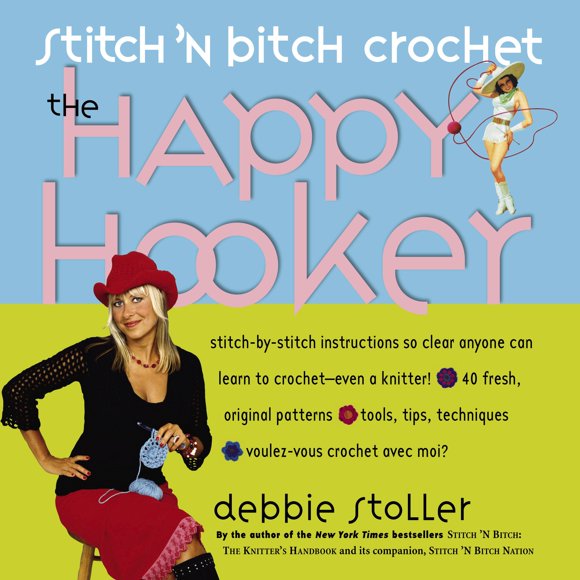 Libro Workman Stitch 'N Bitch Crochet: La prostituta feliz