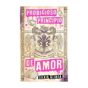 Puck - Libro Prodigioso Principio De Amor - Silvia Aliaga