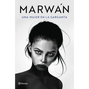 Planeta - Libro Una Mujer En La Garganta