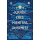 thumbnail image 1 of Libro ¿Quién Eres Mientras Duermes? - Johnson, Clare R., 1 of 2