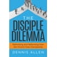 thumbnail image 1 of Libro The Disciple Dilemma de Morgan James Publishing, 1 of 1