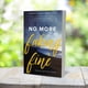 thumbnail image 2 of Libro HarperCollins No More Faking Fine (No más fingir estar bien), 2 of 3