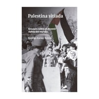 Lom - Palestina Sitiada Ensayos Sobre El Devenir Nakba Del Mundo