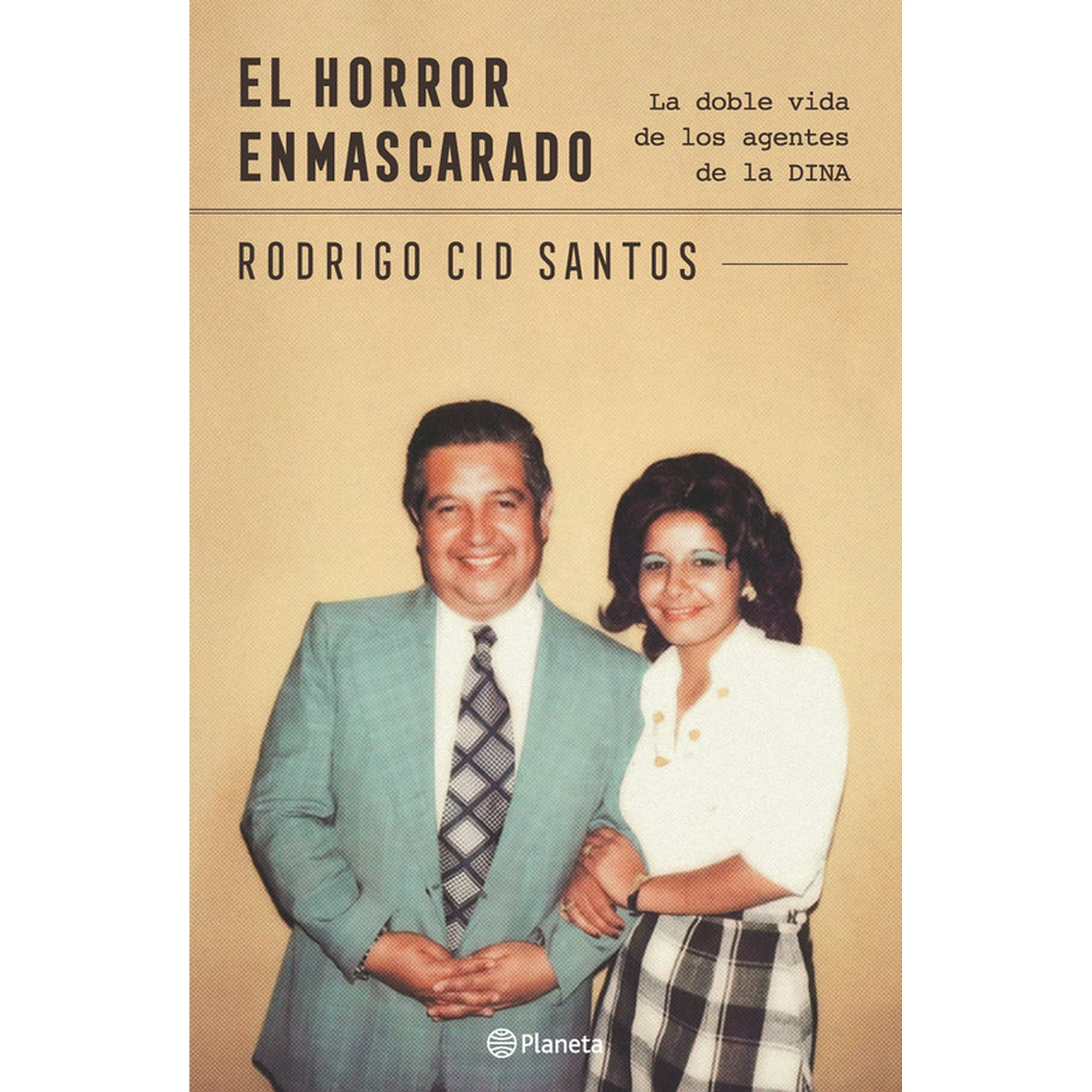 Planeta - Libro El Horror Enmascarado - Rodrigo Cid