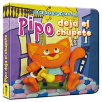 Latinbooks - Ya Soy Grande - Pipo Deja El Chupete Blanco
