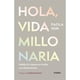 thumbnail image 1 of Hola Vida Millonaria, 1 of 2