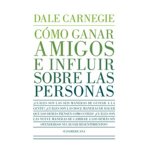 Sudamericana - Libro Como Ganar Amigos E Influir Sobre Las Personas