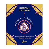 Gaia Ediciones - Libro Meditaciones Y Afirmaciones Cartas Deepak Chopra