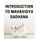 thumbnail image 1 of Libro Majosta: Introducción a la Sadhana Mahavidya, 1 of 1
