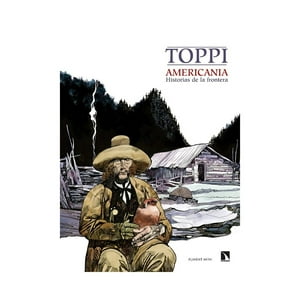 Top10Books - Libro Americania: Historias De La Frontera - Sergio Toppi