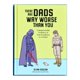 thumbnail image 2 of Workman Publishing – Hay Papás Mucho Peores Que Tú, 2 of 5