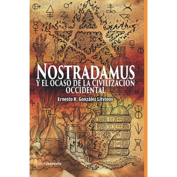 Libro EDC CORONA BOREALIS Nostradamus y el Declive de la Civilización Occidental