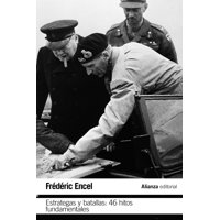 Alianza Editorial - Estrategas Y Batallas: 46 Hitos Fundamentales
