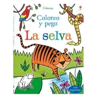Usborne - Libro La Selva ( Coloreo Y Pego )