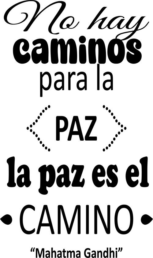 Rienda Libre Graphics - Frase Deco No Hay Caminos Para La Paz Fr-11093