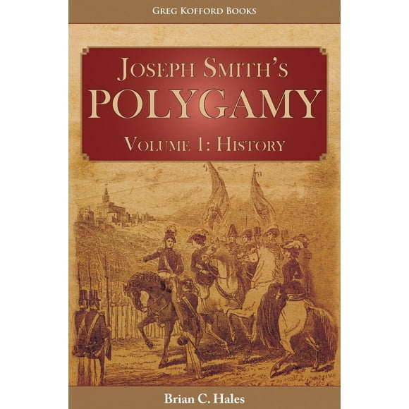 Libro: Poligamia de Joseph Smith, Volumen 1 (Greg Kofford)