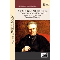 Olejnik Ediciones - Libro Cómo Ganar Juicios Francis L Wellman