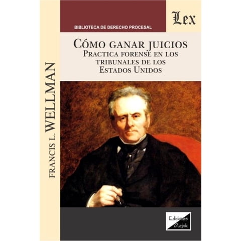 Olejnik Ediciones - Libro Cómo Ganar Juicios - Francis L. Wellman