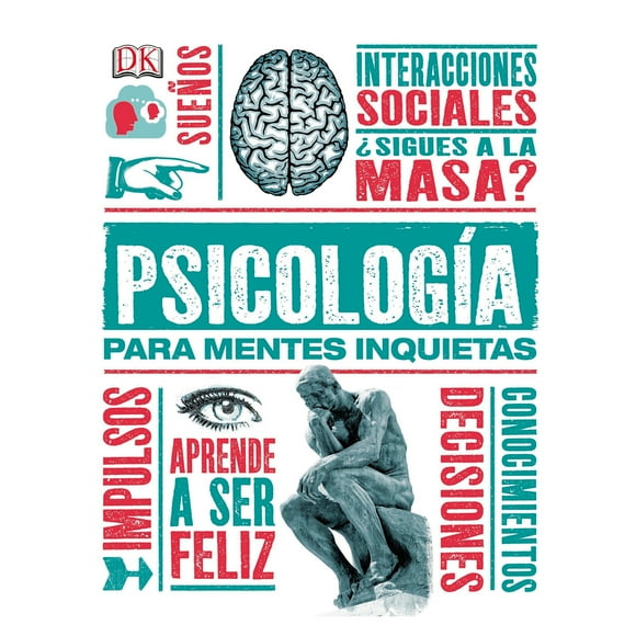 DORLING KINDERSLEY PSICOLOGIA PARA MENTES INQUIETAS