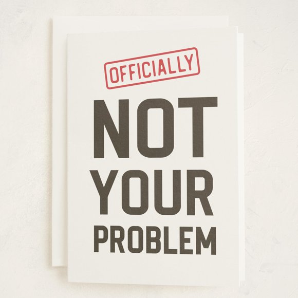 Tarjeta de Felicitación Minted 5x7 “No es Tu Problema”