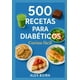 thumbnail image 1 of Libro de cocina 500 recetas para diabéticos Easy Cooking Spanish Ed., 1 of 1