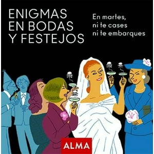 Alma Europa - Enigmas En Bodas Y Festejos - Cuadrados Criminales