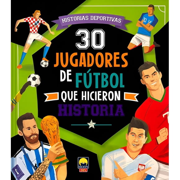 30 jugadores de fútbol que hicieron historia