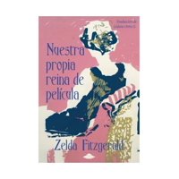 Big Sur - Libro Nuestra Propia Reina De Película Los 10 Cuentos Que