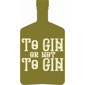 Rienda Libre Graphics - Decomural To Gin Or Not To Gin Alcohol Ws-41458