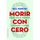 thumbnail image 1 of Morir Con Cero de Editorial Obelisco, 1 of 6