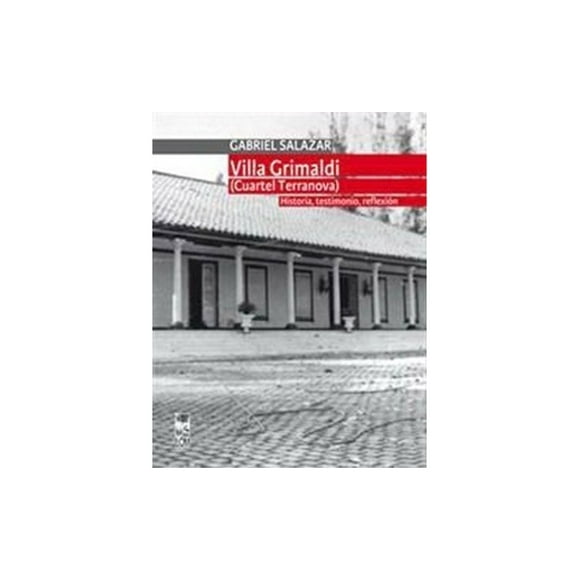 Villa Grimaldi (cuartel Terranova) Historia, Testimonio, Ref