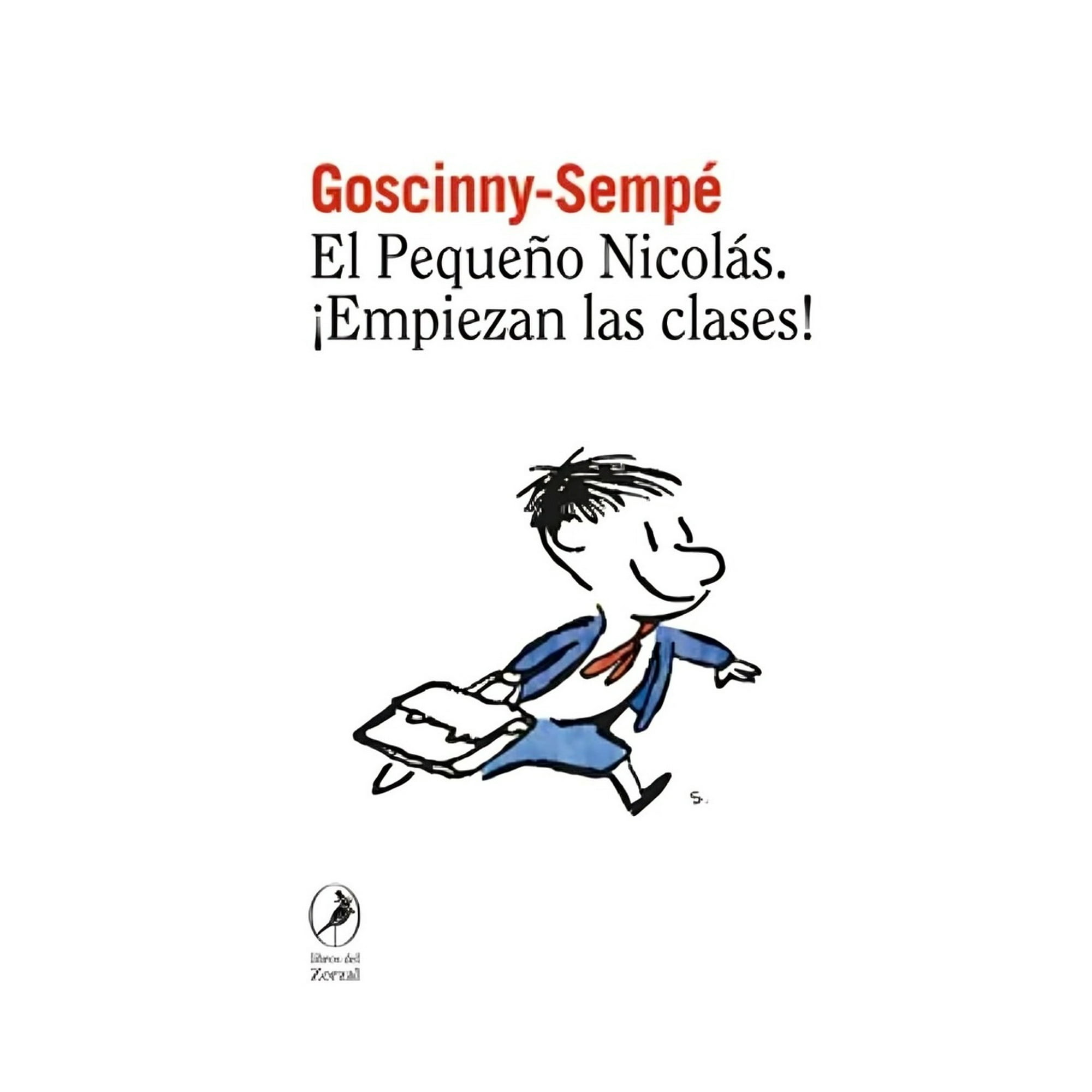 Libros Del Zorzal - Libro El Pequeño Nicolás ¡empiezan Las Clases! - René Gosci