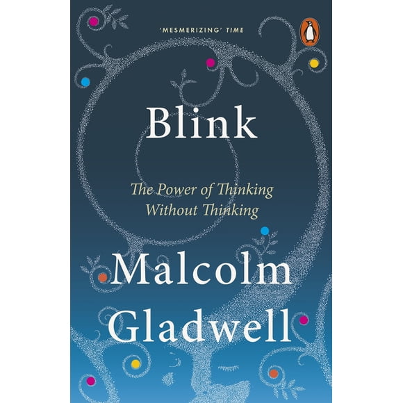 Blink: el poder de pensar sin pensar