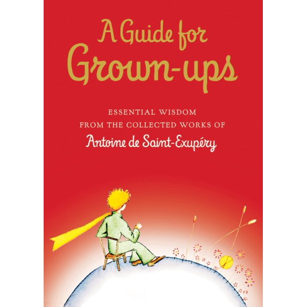 Clarion – Guía para adultos: Sabiduría esencial de la obra completa de Antoine de Saint-Exupéry
