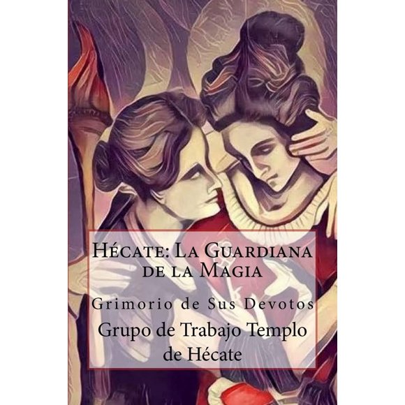 Libro Hécate La Guardiana de la Magia Edición en español