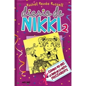 Molino - Libro Diario De Nikki 2 Cuando No Eres La