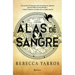 Planeta - Libro Alas De Sangre (Empíreo 1) - Rebecca Yarros