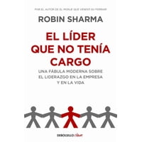 Debols!Llo - Líder Que No Tenía Cargo - Sharma, Robin
