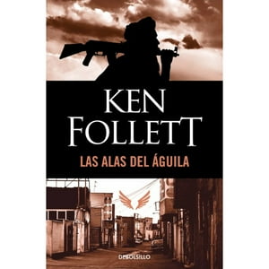 Debolsillo - Libro Las Alas Del Aguila