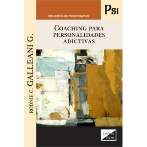 Olejnik Ediciones - Libro Coaching Para Personalidades Adictivas - Galleani G.