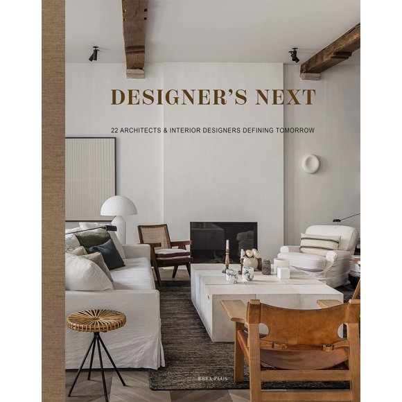 Libro Acc Art Books 'Designer’s Next: 22 Arquitectos y Diseñadores de Interiores que Definen el Mañana'