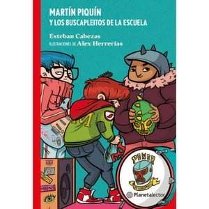Planetalector Chile - Libro Martín Piquín Y Los Buscapleitos De La Escuela