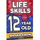 thumbnail image 1 of Life Skills Every 12 Year Old Should Know: An Essential Book For Tween Boys and Girls To Unlock Their Secret Superpowers and Be Successful, Healthy, and Happy (Life Skills Every Kid Should Know), 1 of 1
