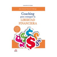 Mestas Ediciones - Libro Coaching Para Conseguir Tu Libertad Financiera