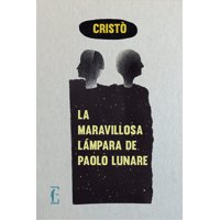 Edicola - Libro La Maravillosa Lámpara De Paolo Lunare - Cristò