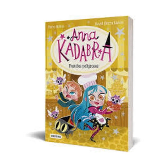 Libro Anna Kadabra 6. Pasteles Peligrosos