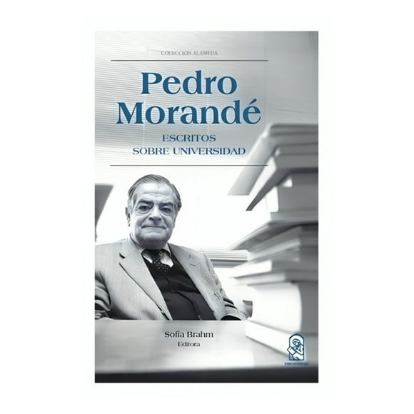 Pedro Morandé Escritos Sobre Universidad 858