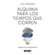 thumbnail image 1 of Alquimia Para Los Tiempos Que Corren, 1 of 2