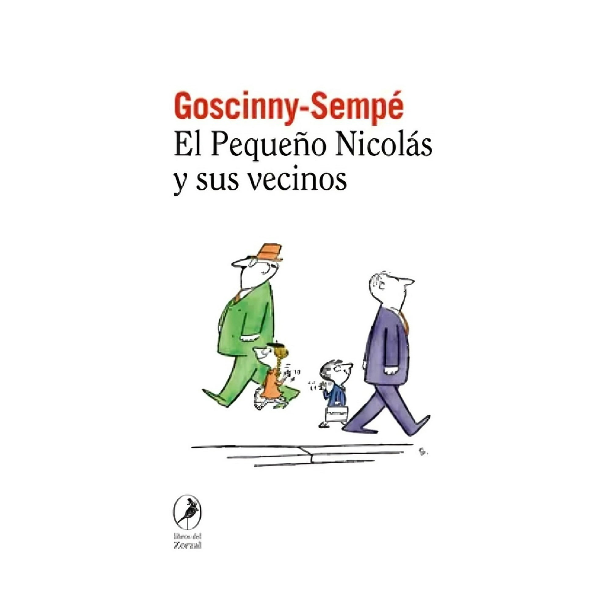 Libros Del Zorzal - Libro El Pequeño Nicolás Y Sus Vecinos - René Goscinny , Je